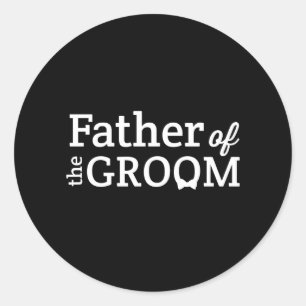 Father of the Groom Classic Round Sticker