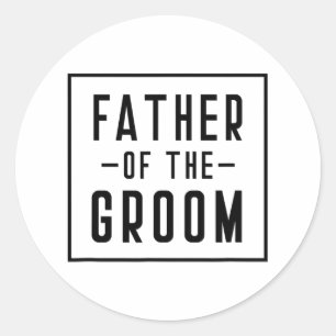 Father Of The Groom - Dad Classic Round Sticker