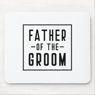 Father Of The Groom - Dad Mouse Pad