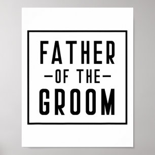 Father Of The Groom - Dad Poster