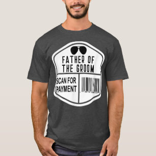 Father Of The Groom Family Party Rehearsal Father  T-Shirt