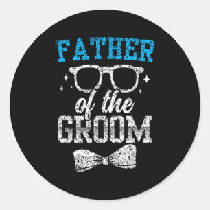 Father Of The Groom Party Wedding Bachelor Classic Round Sticker
