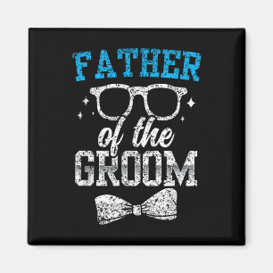 Father Of The Groom Party Wedding Bachelor Magnet