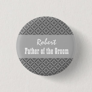 FATHER OF THE GROOM Pin Grey Patterned Damask