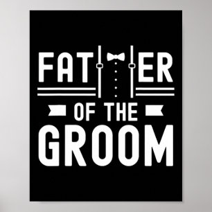 Father Of The Groom Sayings Bachelor Party Wedding Poster