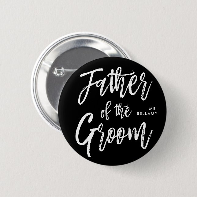 Father of the Groom | Script Style Black Wedding 6 Cm Round Badge (Front & Back)
