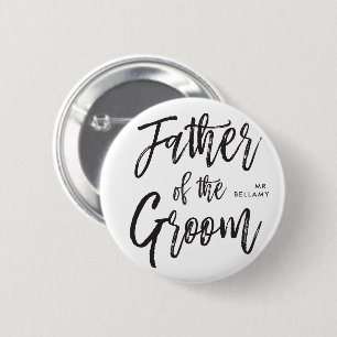 Father of the Groom Script Style Custom Wedding 6 Cm Round Badge