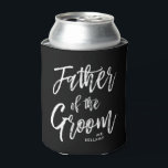 Father of the Groom | Script Style Custom Wedding Can Cooler<br><div class="desc">Make the father of the bride feel extra appreciated with this custom black can cooler.

It features the words "Father of the groom" in an elegant script style text. Nearby is a spot for his name or initials.</div>