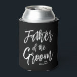 Father of the Groom | Script Style Custom Wedding Can Cooler<br><div class="desc">Make the father of the bride feel extra appreciated with this custom black can cooler.

It features the words "Father of the groom" in an elegant script style text. Nearby is a spot for his name or initials.</div>