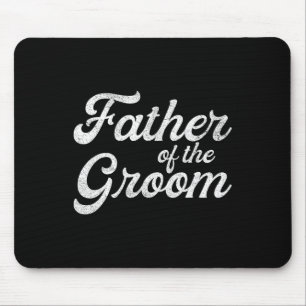 Father Of The Groom Shirts For Men Mouse Pad