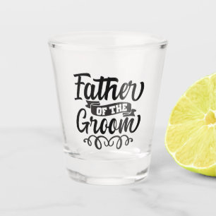 Father of the Groom Shot Glass