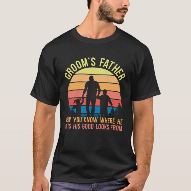 Father Of The Groom Wedding Bachelor Party  1 T-Shirt (Front)