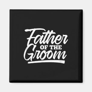 Father Of The Groom Wedding Bachelor Party Matchin Magnet