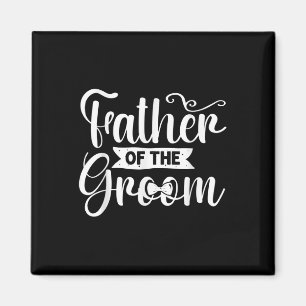 Father Of The Groom Wedding Groomsmen Bachelor Par Magnet