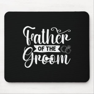 Father Of The Groom Wedding Groomsmen Bachelor Par Mouse Pad