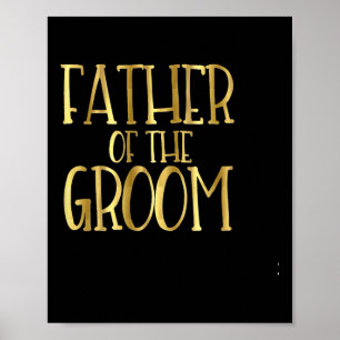 Father Of The Groom Wedding Party Bride Dad  Poster