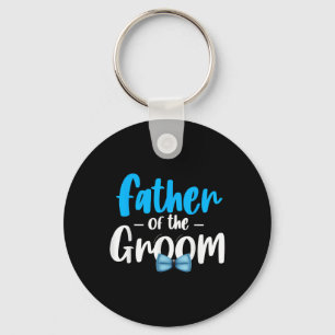 Father Of The Groom Wedding Party Grooms Dad Bride Key Ring