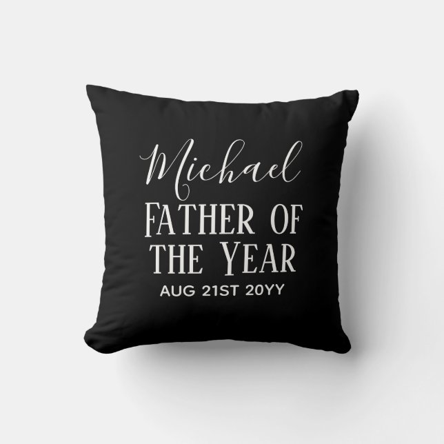 Father of the YEAR DAD Husband Man CUSTOPM TEXT Cushion (Front)