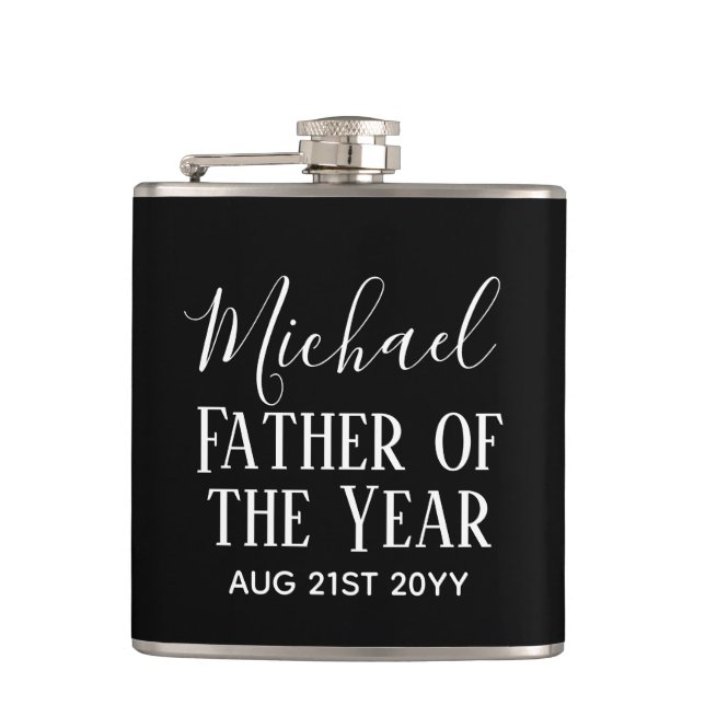 Father of the YEAR DAD Husband Man CUSTOPM TEXT Hip Flask (Front)