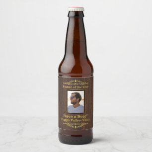 Father of the Year Have a Beer Photo Template Bottle Label