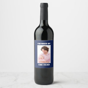 Father Of The Year Personalised Custom Photo Daddy Wine Label