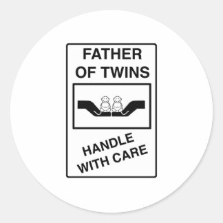 Father of Twins Handle With Care Classic Round Sticker