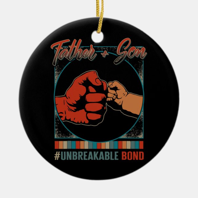 Father Plus Son Unbreakable Bond Father's Day Ceramic Ornament (Front)