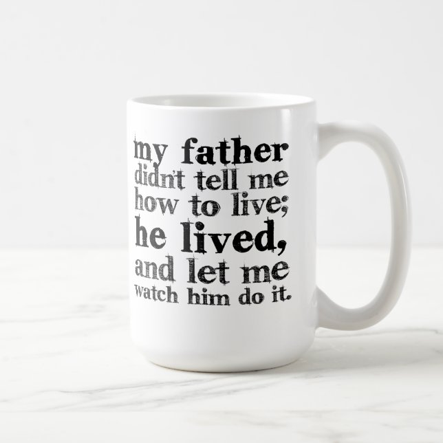 Father Quote Coffee Mug (Right)