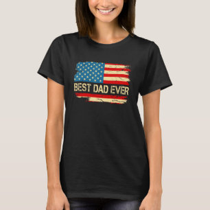Father s Day Best Dad Ever American US Flag Men Da T-Shirt