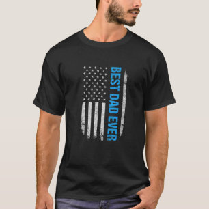 Father s Day Best Dad Ever USA Flag American US Da T-Shirt