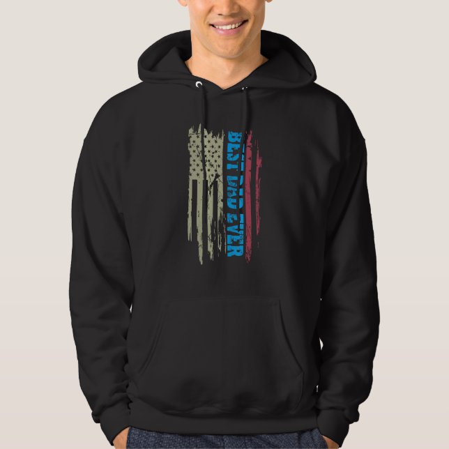 Father s day Best dad ever with US american flag 1 Hoodie (Front)