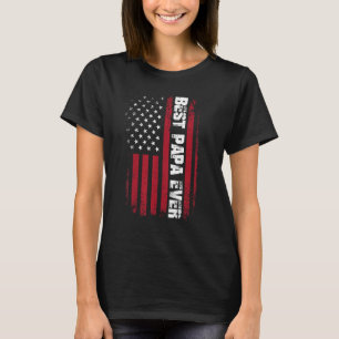 Father s Day Best Papa Ever with US American Flag T-Shirt