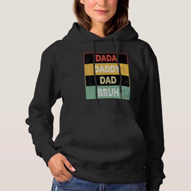 Father s Day Dada Daddy Dad Bruh Cool Father s Day Hoodie (Front)