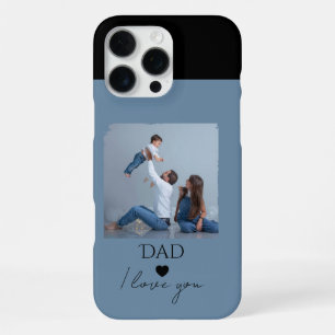Father’s Day Gift with Photo & Dad, I Love You iPhone 16 Pro Max Case