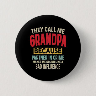 Father&# s Day Grandpa Partner In Crime Funny Fat 6 Cm Round Badge