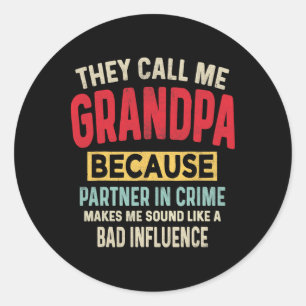 Father&#; s Day Grandpa Partner In Crime Funny Fat Classic Round Sticker