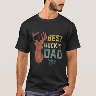 Father s Day Mens Best Buckin Dad Ever Deer Hunter T-Shirt