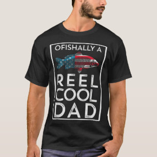 Father s Day Ofishally A Reel Cool Dad Fishing T-Shirt