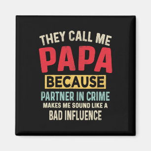 Father&#; s Day Papa Partner In Crime Funny Father Magnet