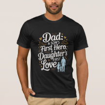 Father’s Day Quote Shirt – Son’s Hero, Daughter’s 