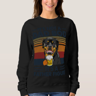 Father S Day Rottweiler It’s Not A Dad Bod It’s A Sweatshirt