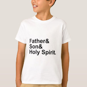Father Son Holy Spirit The Holy Trinity God T-Shirt