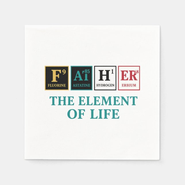 FATHER – The Element of Life | Periodic Table Napkin (Front)