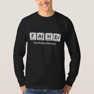 Father The Noble-Elements Periodic Table Funny Dad T-Shirt
