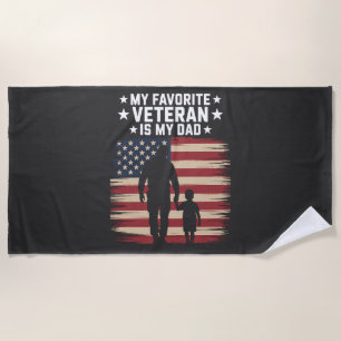 Father Veterans Day Dad Proud Beach Towel