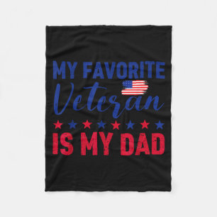 Father Veterans Day Favourite Veteran is Dad Proud Fleece Blanket
