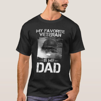 Father Veterans Day My Favourite Veteran Is My Dad T-Shirt