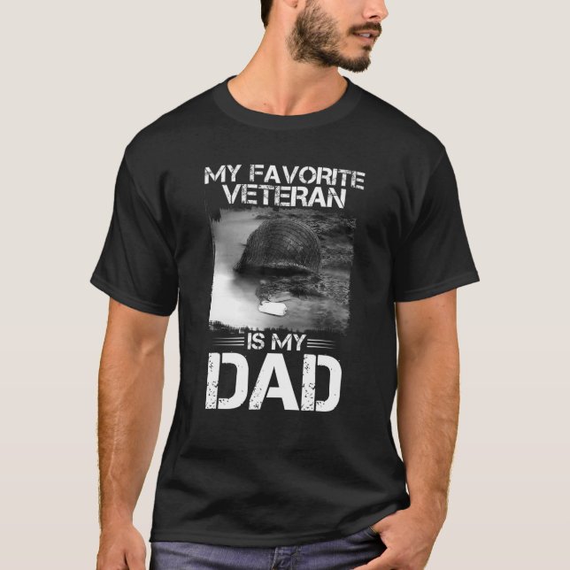 Father Veterans Day My Favourite Veteran Is My Dad T-Shirt (Front)