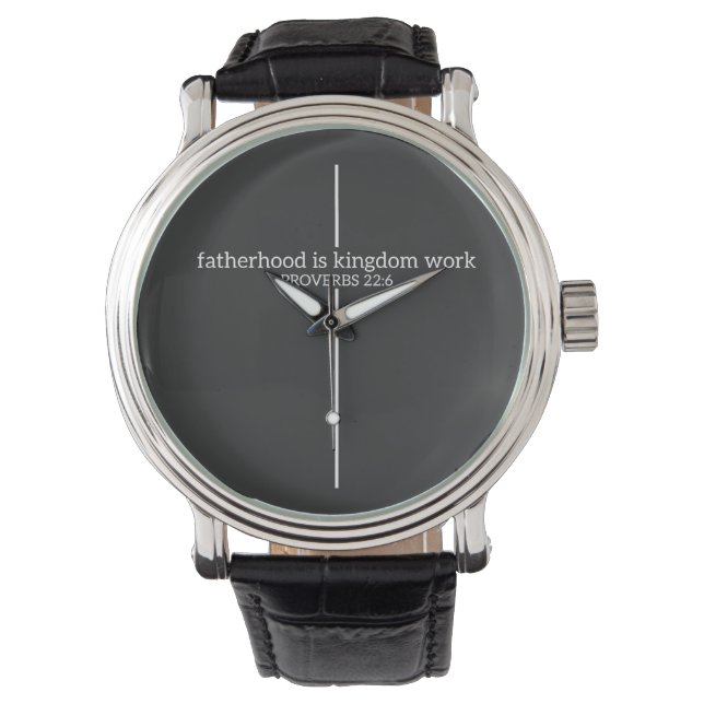 Fatherhood is kingdom work watch (Front)