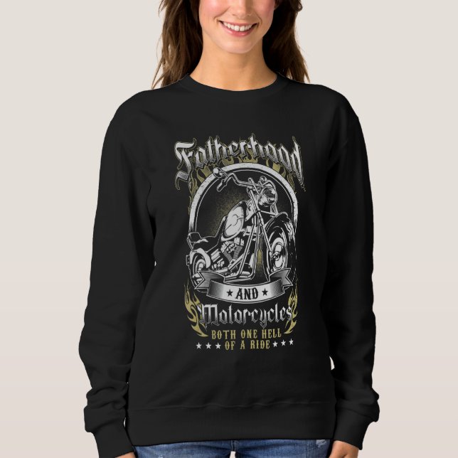 Fatherhood Motorcycles Biker Dad Motorcycle Father Sweatshirt (Front)